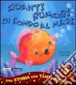 Quanti rumori in fondo al mare! Libro sonoro