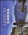 Lago di Garda. I paesaggi lacustri, le colline, la cornice dei monti. Ediz. italiana e tedesca libro