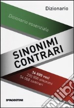 Sinonimi e contrari. Dizionario essenziale libro