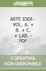 ARTE IDEA - VOL. A. + B. + C. + LAB. - PDF libro