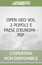 OPEN GEO VOL 2 POPOLI E PAESI D'EUROPA - PDF libro