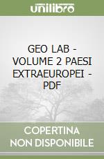 GEO LAB - VOLUME 2 PAESI EXTRAEUROPEI - PDF libro