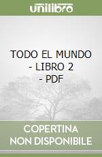 TODO EL MUNDO - LIBRO 2  - PDF libro