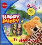 Il temporale. Happy Puppy. Libro sonoro libro