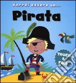 Vorrei essere un... pirata libro