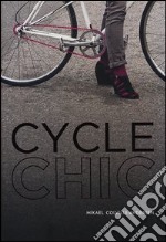 Cycle chic. Pedalando con stile