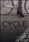 Cycle chic. Pedalando con stile libro di Colville-Andersen Mikael