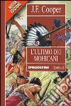 L'ultimo dei mohicani libro