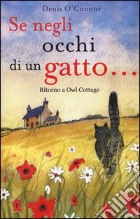 Se negli occhi di un gatto... Ritorno a Owl Cottage libro
