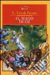 Il mago di Oz. Ediz. integrale libro