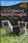 Il mistero dei gattini scomparsi. S.O.S. cuccioli libro