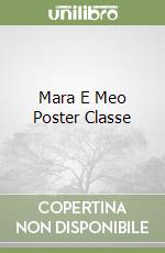Mara E Meo Poster Classe libro