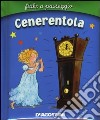 Cenerentola. Ediz. illustrata libro