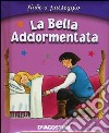 La bella addormentata. Ediz. illustrata libro