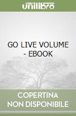 GO LIVE VOLUME - EBOOK libro