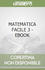 MATEMATICA FACILE 3 - EBOOK libro