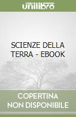 SCIENZE DELLA TERRA - EBOOK libro