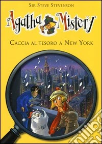 Caccia al tesoro a New York. Ediz. illustrata libro