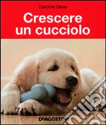 Crescere un cucciolo libro