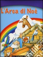 L'arca di Noè. Ediz. illustrata libro