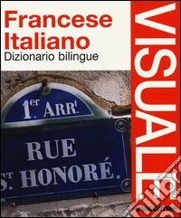 Dizionario visuale bilingue. Francese-italiano