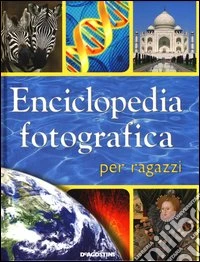 Enciclopedia fotografica per ragazzi libro