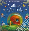 L'albero delle fiabe. Ediz. illustrata libro