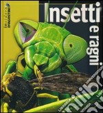 Insetti e ragni. Ediz. illustrata