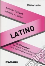 Dizionario latino. Latino-italiano, italiano-latino libro usato