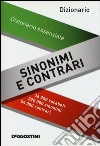 Dizionario sinonimi e contrari. Dizionario essenziale libro