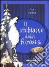 Il richiamo della foresta. Ediz. integrale libro