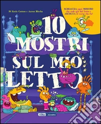 Dieci mostri sul mio letto libro