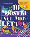 Dieci mostri sul mio letto libro