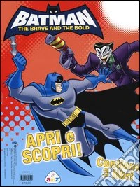 Batman. The brave and the bold: Colora & gioca-Gioca & colora-Una squadra imbattibile libro