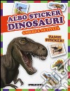 Dinosauri. Giochi e attività. Albo sticker. Con adesivi. Ediz. illustrata libro