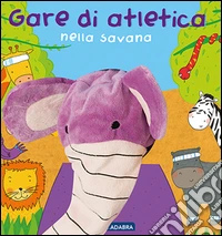 Gare di atletica nella savana. Boccacce libro
