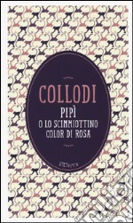 Pipì o lo scimmiottino color di rosa. Con e-book libro