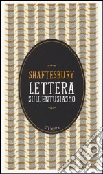 Lettera sull'entusiasmo. Con e-book libro