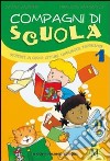 Compagni di scuola. Letture in gioco: lingua e linguaggi. Per la 2ª classe elementare. Con espansione online libro