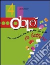 Oblò. Le letture. Per la 4ª classe elementare. Con espansione online libro