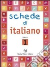 Schede di italiano. Per la Scuola elementare. Vol. 1 libro