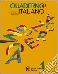 Quaderno di italiano. Per la Scuola elementare. Vol. 1 libro