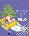 Il primo Natale di Pillo libro di Dal Pezzo Giuseppina Pigozzi M. Angela