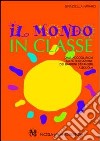 Il mondo in classe libro