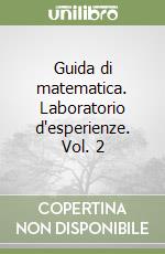 Guida di matematica. Laboratorio d'esperienze. Vol. 2 libro