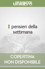 I pensieri della settimana libro