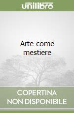Arte come mestiere