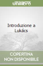 Introduzione a Lukács libro