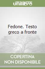 Fedone. Testo greco a fronte