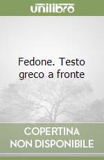 Fedone. Testo greco a fronte libro